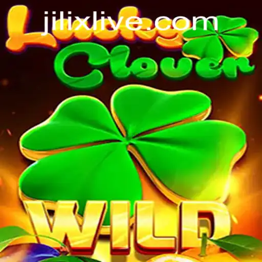 Explore LuckyClover: A Thrilling Game Adventure with JILIX.VIP
